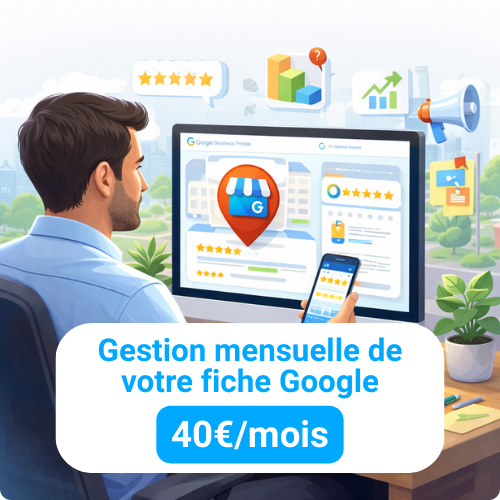 Gestion mensuelle de votre fiche Google